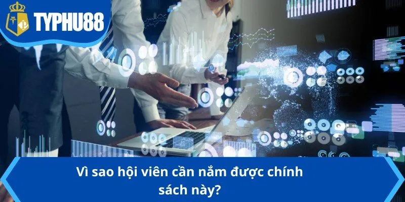 Vì sao hội viên cần nắm được chính sách này?