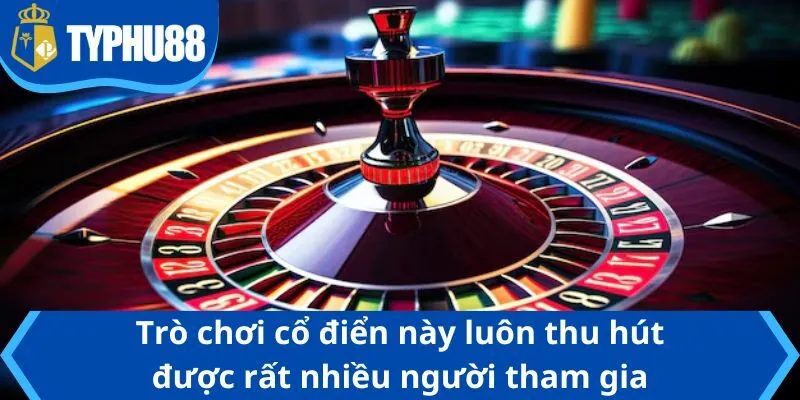 Trò chơi cổ điển này luôn thu hút được rất nhiều người tham gia